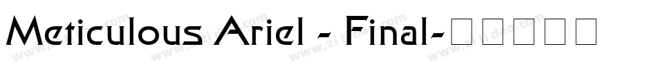 Meticulous Ariel - Final字体转换